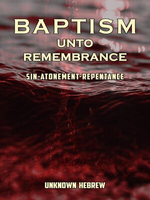 cover image of Baptism Unto Remembrance